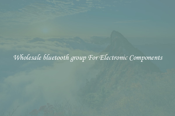 Wholesale bluetooth group For Electronic Components