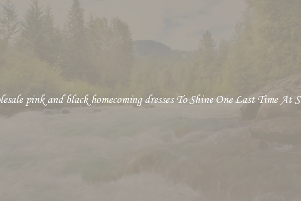 Wholesale pink and black homecoming dresses To Shine One Last Time At School