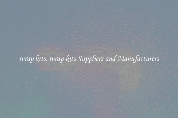 wrap kits, wrap kits Suppliers and Manufacturers