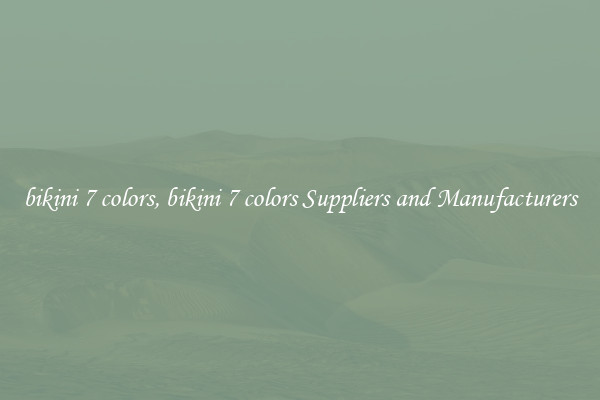 bikini 7 colors, bikini 7 colors Suppliers and Manufacturers