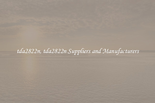 tda2822n, tda2822n Suppliers and Manufacturers