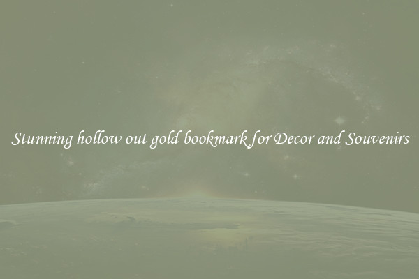 Stunning hollow out gold bookmark for Decor and Souvenirs