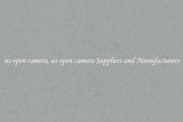 us open camera, us open camera Suppliers and Manufacturers