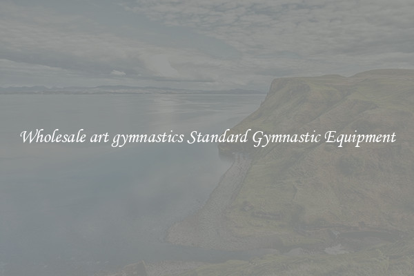 Wholesale art gymnastics Standard Gymnastic Equipment
